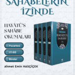 Sahabelerin İzinde - Hayatü's Sahabe Okumaları